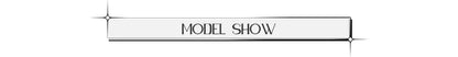Text 'MODEL SHOW' on a white background